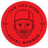 Can you Stop Pavel Barber Stickers by Tony Headrick