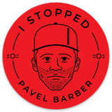 Can you Stop Pavel Barber Stickers by Tony Headrick